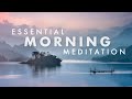 Essential Guided Morning Meditation for a Happy and Successful Day for Beginners