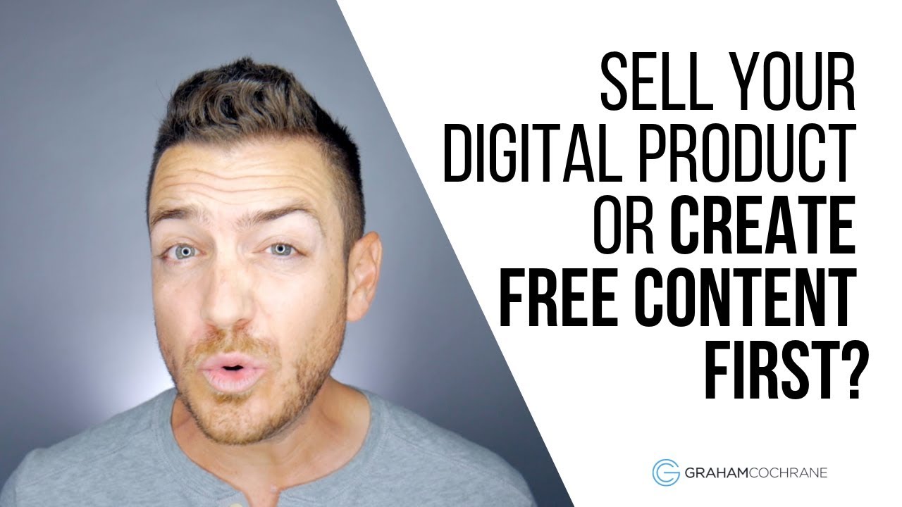 Sell Your Digital Product or Create Free Content First?