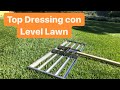 Il Topdressing con Level Lawn - Sabbiatura del tappeto erboso