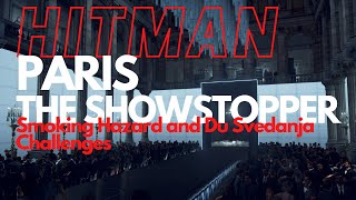 Hitman - Paris - Smoking Hazard and Du Svedanja Challenges