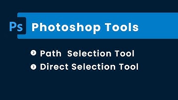 Path Selection Tool | Direct Selection Tool | Photoshop Tutorials