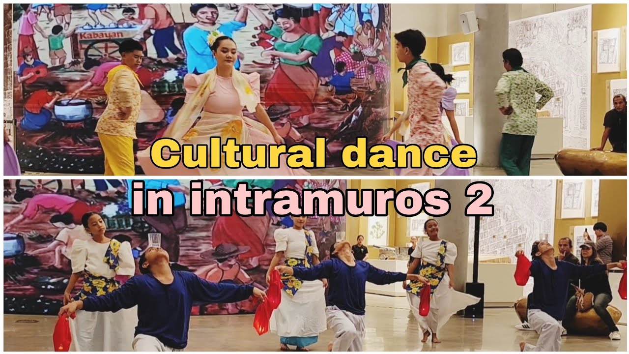 Philippines cultural dance | centro de turismo intramuros manila