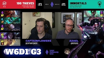 100 Thieves vs Immortals | Week 6 Day 1 S11 LCS Spring 2021 | 100 vs IMT W6D1