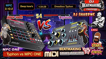 AKAI MPC ONE - #482 MPC ONE + Typhon Dreadbox song mode work flow  #DJ_SharpMC_LIVE,#MPC_ONE,#MPC