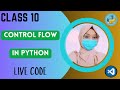 Class 10 Modern AI Python Programming Course | Control flow With live coding and Examples