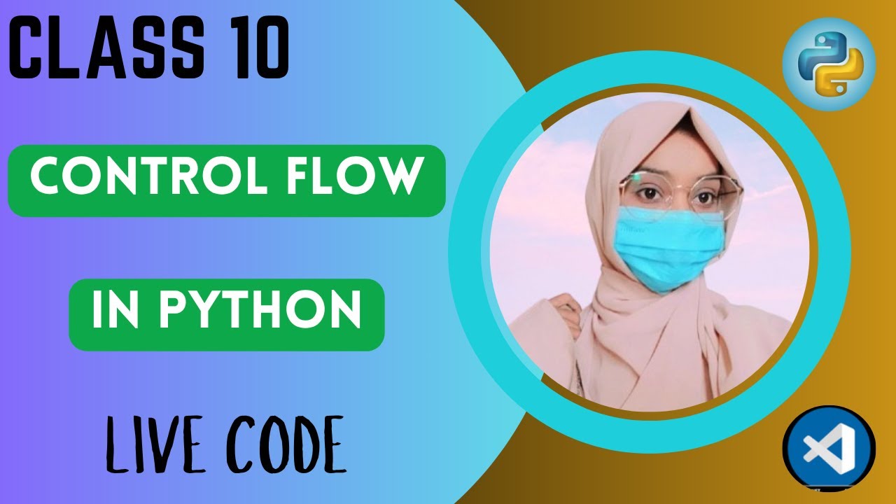 Class 10 Modern AI Python Programming Course | Control flow With live ...