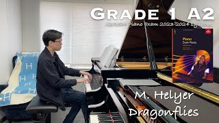 Grade 1 A2 | M. Helyer - Dragonflies | ABRSM Piano Exam 2023-2024 | Stephen Fung 🎹
