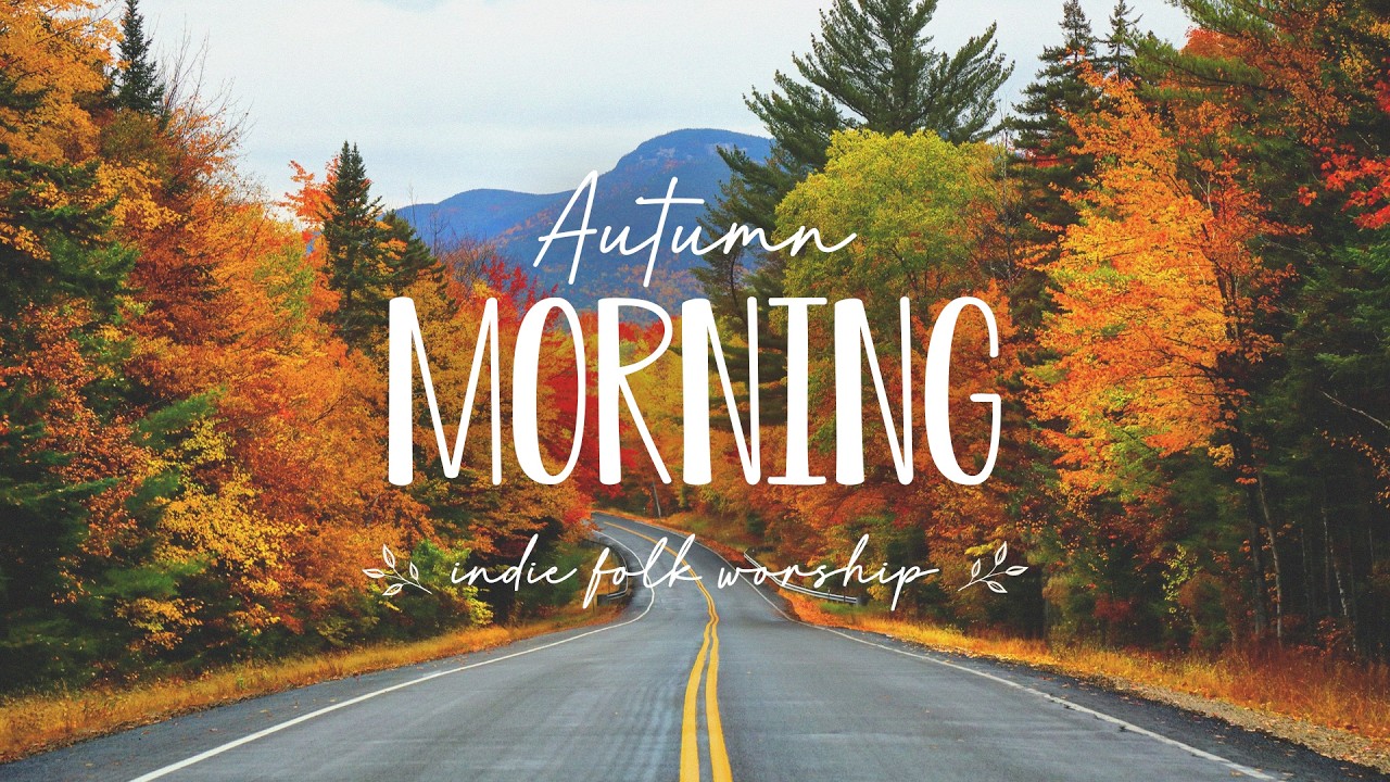 Watch Hello, Autumn 🍂 Christian Indie Folk for Slow & Peaceful Mornings on YouTube Watch Hello, Autumn 🍂 Christian Indie Folk for Slow & Peaceful Mornings on YouTube