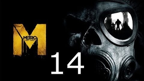 ➜ Metro - Last Light Walkthrough - Part 14: Way to Venice [Ranger][Hardcore]