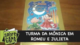 Turma da Mônica em Romeu e Julieta - Review - Panini Comics