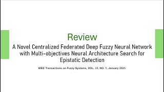 A Novel Centralized Federated Deep Fuzzy Neural Network with Multi-Objective NAS