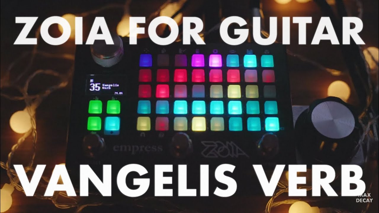 Empress ZOIA Guitar Demo – Vangelis Verb - YouTube
