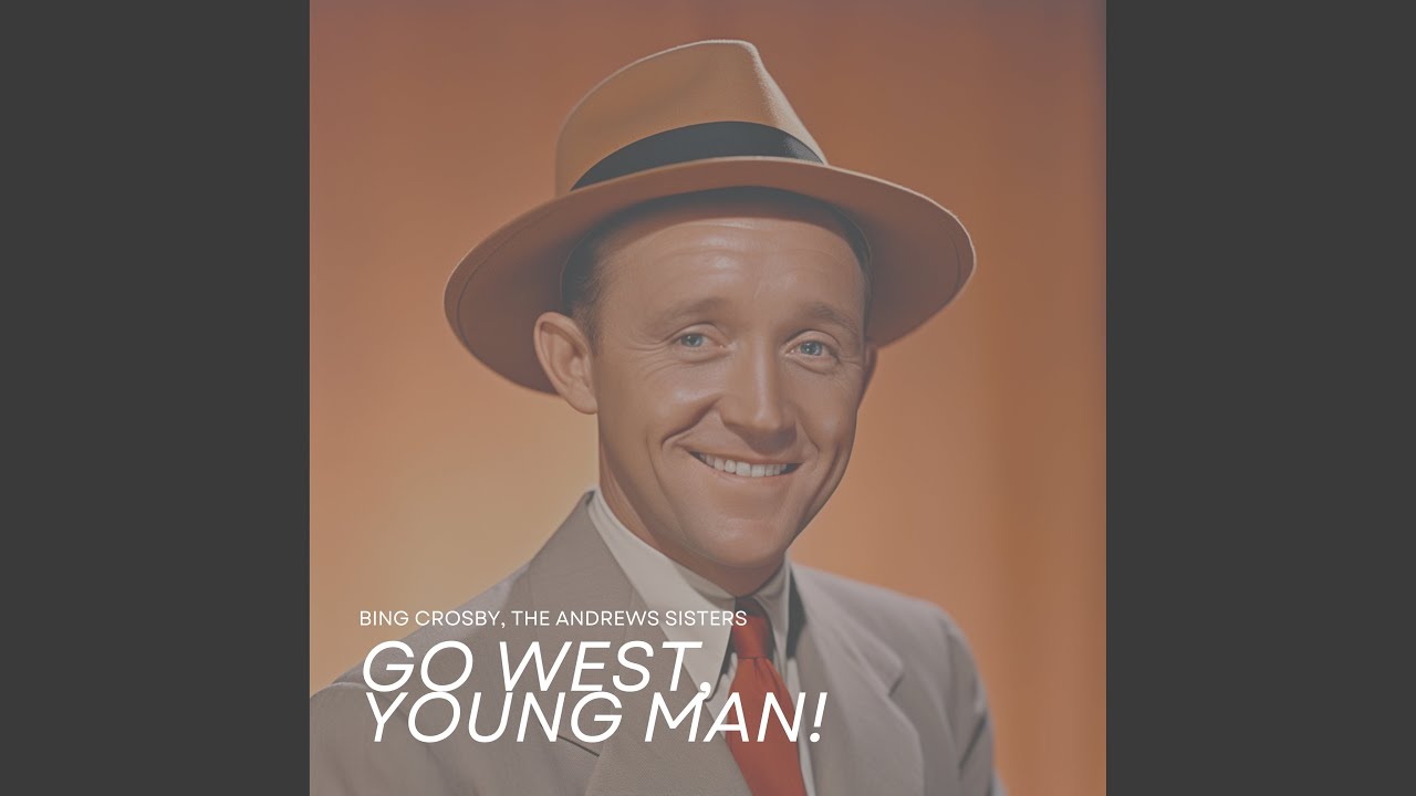 GO WEST， YOUNG MAN! Hans van der Meer AGES | Go West Young Man