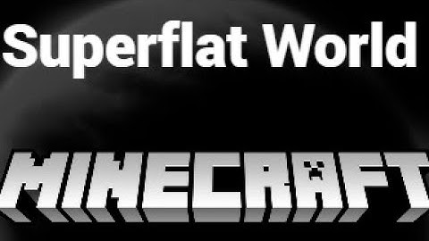 How to Create a Superflat World in Minecraft Java & Bedrock – Easy Guide