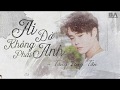 Ai  khng phi anh  tng duy tn  lyrics