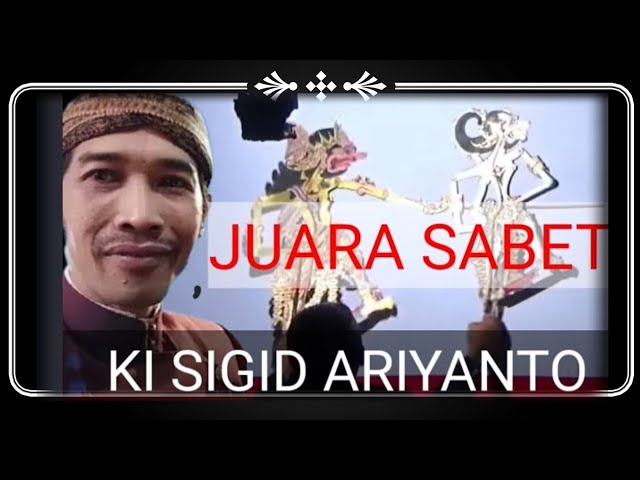 🔴Juara Sabet Ki Sigid Ariyanto @SigidChannel class=