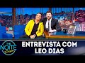 Entrevista com Leo Dias | The Noite (18/03/19)