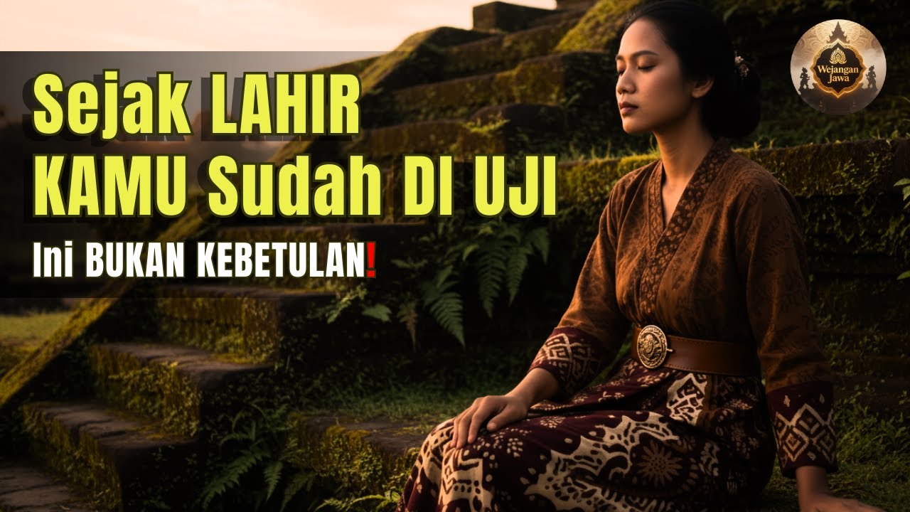 SEJAK LAHIR KAMU SUDAH DIUJI! INILAH MAKNA SEDULUR PAPAT KALIMO PANCER