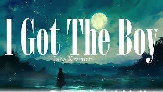 Jana Kramer - I Got The Boy | Lyric Video