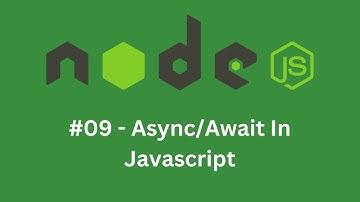 🔥#09: async await JavaScript, async await Node Js in Hindi