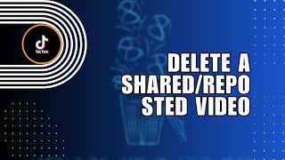 Famous ⭐ BASICS: How do I delete a shared/reposted video on TikTok? | Full Tutorial Profile
