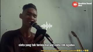 CINTA RET KA DUA ISTY JULISTRY COVER BY IBRAHIM DAUD