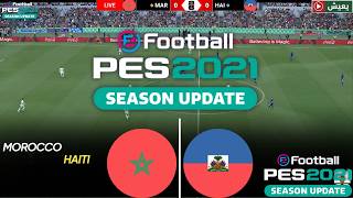 🔴 المغرب ضد هايتي - بث مباشر ⚽ المباراة كاملة | PES 2021 eFootball