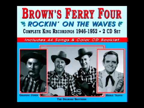Rockin' On The Waves - Complete King Recordings 1946-1952 Vol.2 [1997] -  The Brown's Ferry Four - YouTube