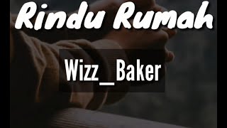 #LirikLagu   #musicTimur  Lirik Rindu Rumah-//Wizz_Baker//