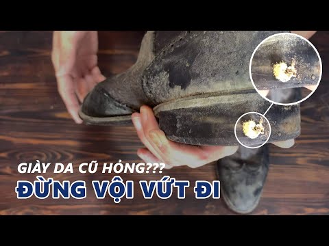 Video Giày da cũ hỏng ? Đừng vội vứt đi! | Cách hồi sinh một... - youtube