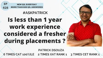 Is less than 1 year work experience considered a fresher?| AskPatrick | Patrick Dsouza