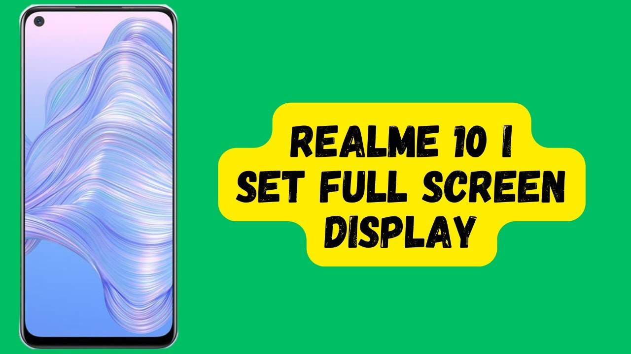 Realme 10i How To Set Full Screen Display Enable Full Screen Mode