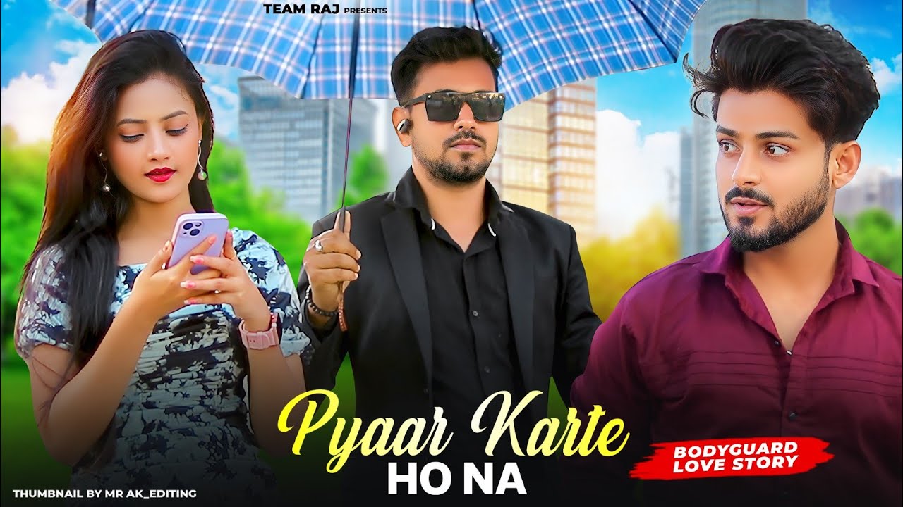 Pyaar Karte Ho Na | Bodyguard Love Story | Stebin B, Shreya G | Ruhi & Kingshuk | Team Raj Present