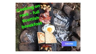 Cooking on rock   Full Scottish Breakfast