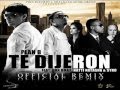 Te dijeron  plan b ft don omar  natti natasha y syko el terror official remix new estreno 2012