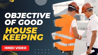 OBJECTIVE OF GOOD HOUSEKEEPING | HOUSEKEEPING SAFETY EXPLAINED | CLASS BY AAKASH SIR