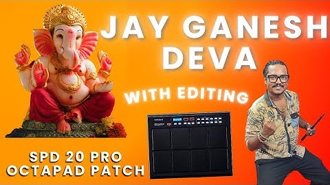 Spd 20 pro Octapad Patch Jay Ganesh Deva With Editing || Bubai Das Octapad Guru | Radhey Radhey🙏🙏 
