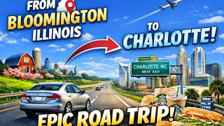 Bloomington, IL to Charlotte, NC 🚗 | The Ultimate Road Trip!