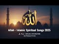 ALLAH – New Islamic Song 2025 | Spiritual Arabic Sufi | BalRaj Sylvester Productions 