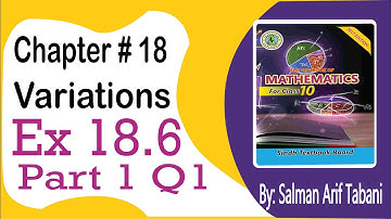 X Unit 18 ex 18.6 Variation class 10 | Matric Exercise 18.6 Sindhi text book 10th Part 1