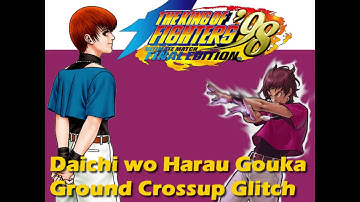 KOF98 (UM/FE) O. Chris Daichi wo Harau Gouka Ground crossup glitch
