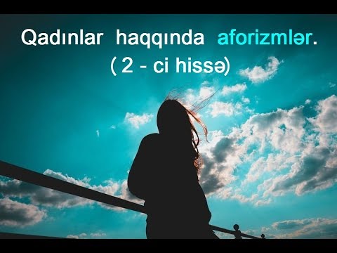 Qadınlar haqqında aforizmlər #2