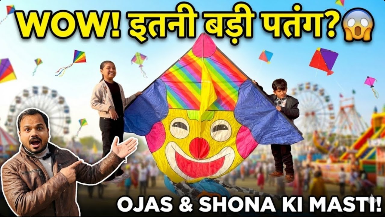 WOW Amazing! Ojas & Shona Se Bhi Badi Patang! 🪁 | Delhi Patang Utsav Vlog (Part 1)