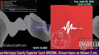 Initial appearance Maricopa County Superior Court ARIZONA 04/28/2026 AM Stream
