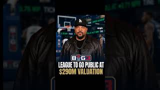 Rapper Ice Cube Big 3 Basketball League about to go public!
