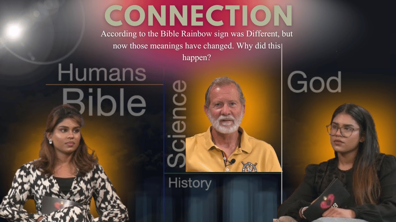 Connection | BTLtv programe | Rainbow sign was Different, Why did this happen?