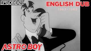 Astro Boy - S1EP29 (English Dub) (1963-1965) Episode 29