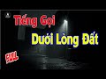 Tiếng Gọi Dưới Lòng Đất, Vết Nứt Cuối Cùng, Câu Chuyện Kinh Dị Ở Bình Dư...
