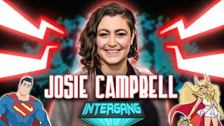 My Adventures with Superman Writer and Producer Josie Campbell! | INTERGANG Episode 02