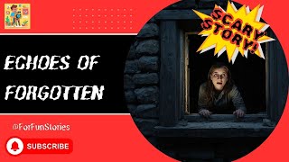 Echoes Of Forgotten: Short Scary Movie